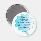 Nightmare over het dragen van een pyjama om te wer magneet (Voorkant / Achterkant)