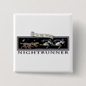 Nightrunner Square Button (Voorkant)