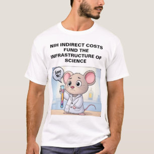 NIH INDIRECTE KOSTEN FONDS WETENSCHAP T-SHIRT