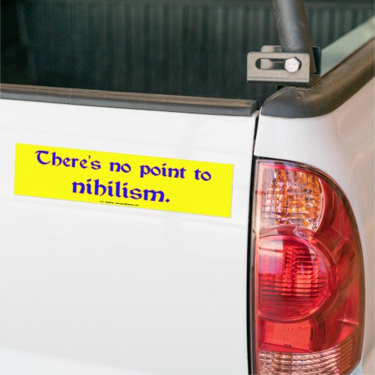 Nihilisme Bumpersticker (Op Truck)