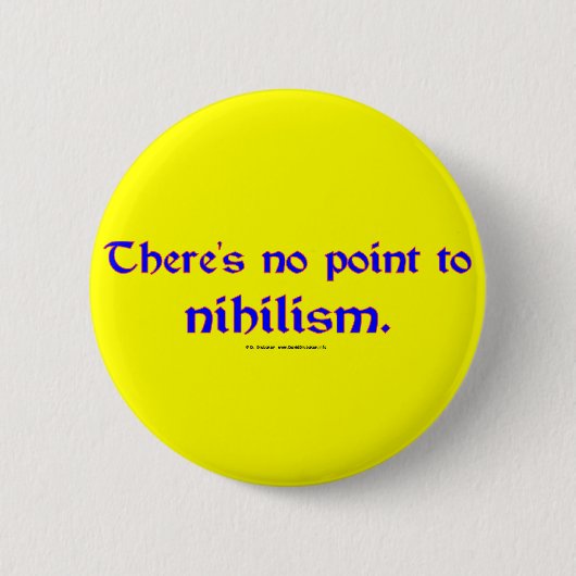 Nihilisme Ronde Button 5,7 Cm (Voorkant)