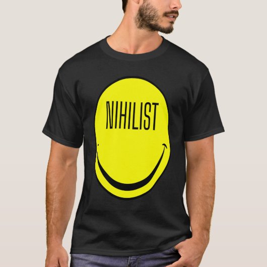 Nihilist Dark Humor Philosophy Ironic Nihilism T-shirt (Voorkant)
