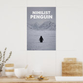 Nihilist Penguin | Existential & Absurd Humor Poster (Keuken)
