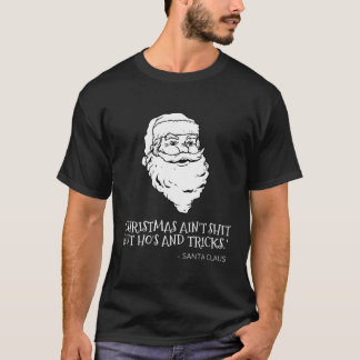Nihilist Santa Quote Rude Dark Humor Alternative C T-shirt