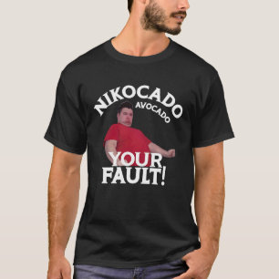 Nikocado Avocado Jouw Schuld Meme Dikke Persoon Fa T-shirt