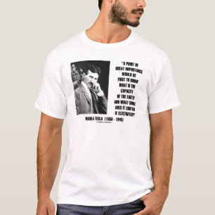 Nikola Tesla Capacity of Earth Charge Electrified T-shirt