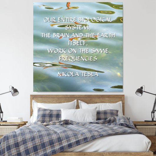 NIKOLA TESLA CITAA - ZELFDE FREQUENTIES - CANVAS AFDRUK (Insitu (Slaapkamer))