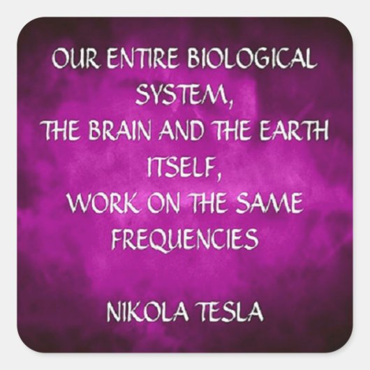 Nikola Tesla citaat - Dezelfde frequenties Vierkante Sticker (Voorkant)