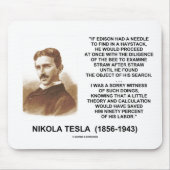 Nikola Tesla Edison Needle Haystack Theory Quote Muismat (Voorkant)