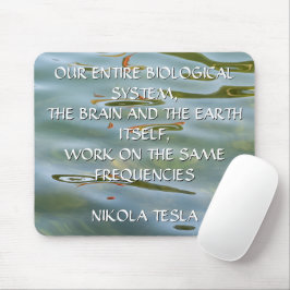 Nikola Tesla Frequentie Citaat – Water Rimpel Muismat