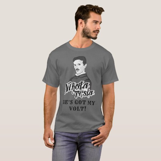 Nikola Tesla heeft mijn Volt T-shirt (Voorkant volledig)