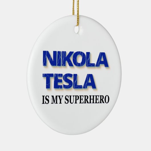 Nikola Tesla is mijn superheld Keramisch Ornament (Rechts)