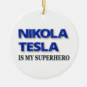Nikola Tesla is mijn superheld Keramisch Ornament (Voorkant)