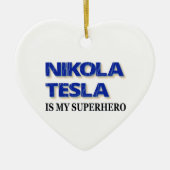 Nikola Tesla is mijn superheld Keramisch Ornament (Voorkant)