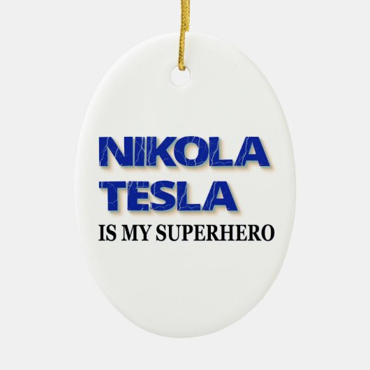 Nikola Tesla is mijn superheld Keramisch Ornament (Voorkant)