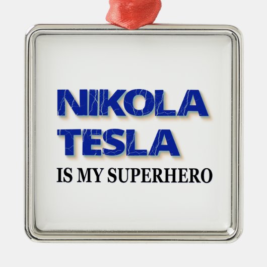 Nikola Tesla is mijn superheld Metalen Ornament (Voorkant)