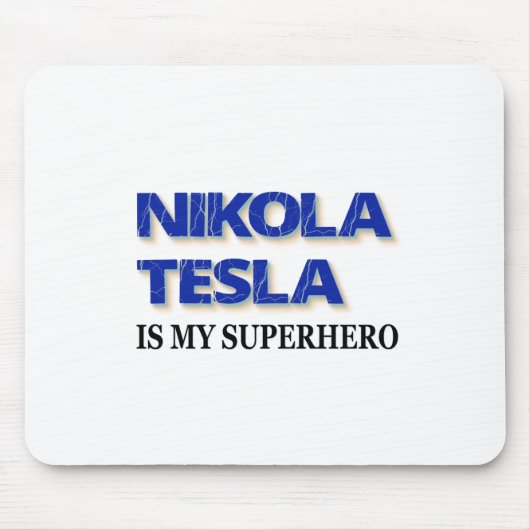 Nikola Tesla is mijn superheld Muismat (Voorkant)