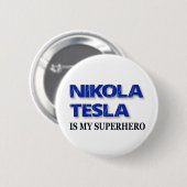 Nikola Tesla is mijn superheld Ronde Button 5,7 Cm (Voorkant /achterkant)