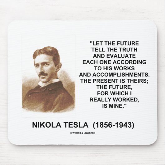 Nikola Tesla laat de toekomst de waarheid vertelle Muismat (Voorkant)