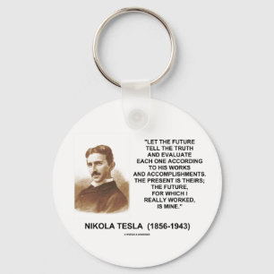 Nikola Tesla laat de toekomst de waarheid vertelle Sleutelhanger