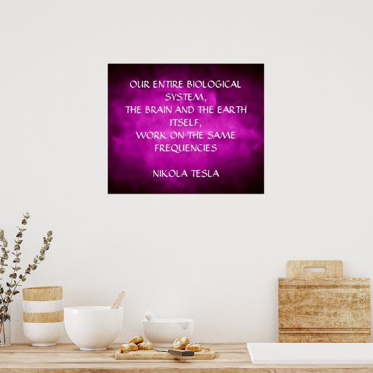 NIKOLA TESLA QUOTE - DEZELFDE FREQUENTIES - POSTER (Keuken)