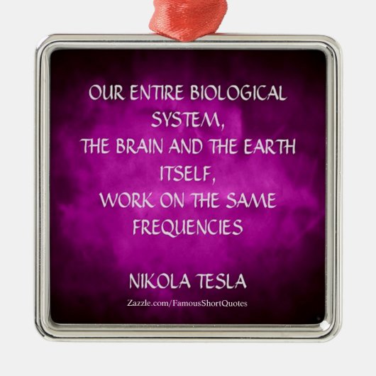 Nikola Tesla Quote - Zelfde frequentie Metalen Ornament (Voorkant)