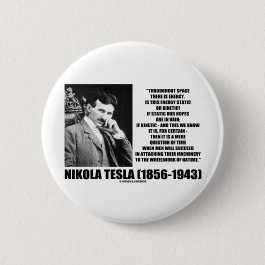 Nikola Tesla Wheelwork van de Natuur kinetische en Ronde Button 5,7 Cm (Voorkant)