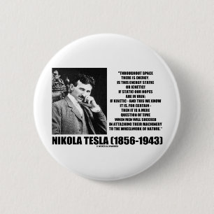 Nikola Tesla Wheelwork van de Natuur kinetische en Ronde Button 5,7 Cm