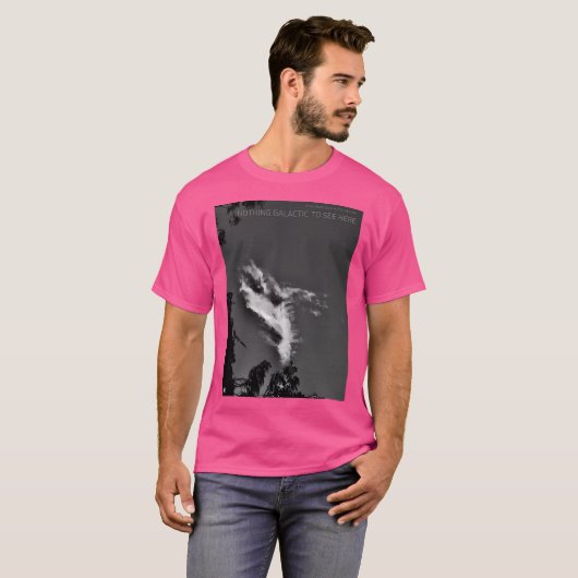 Niks galactisch te zien hier t-shirt (Voorkant volledig)