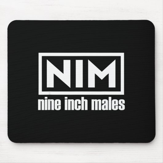 Nim Nine Inch Males Funny Mens Muismat (Voorkant)