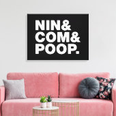 NIN & COM & POOP. CANVAS AFDRUK (Insitu (Woonkamer))