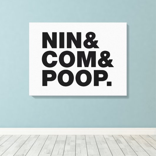 NIN & COM & POOP. CANVAS AFDRUK (Insitu (Houten vloer))
