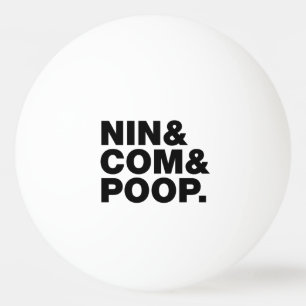 NIN & COM & POOP. PINGPONGBAL
