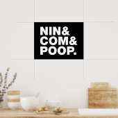 NIN & COM & POOP. POSTER (Keuken)