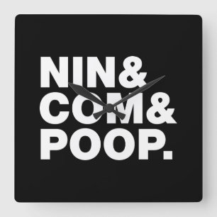 NIN & COM & POOP. VIERKANTE KLOK