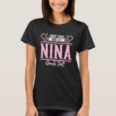 Nina Keep Calm en laat Nina Handle dat doen T-shirt (Voorkant)