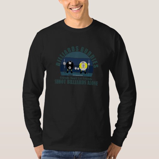 Nine Eight Ball Friends Don't Shoot Alone Billiard T-shirt (Voorkant)