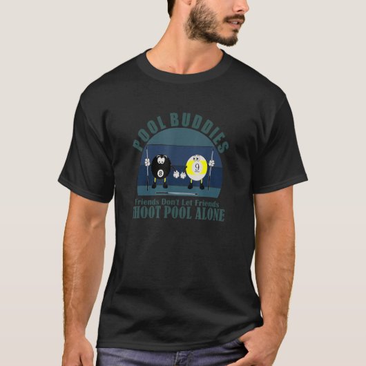 Nine Eight Ball Friends Don't Shoot Alone Pool T-shirt (Voorkant)