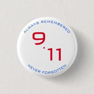 NINE ELEVEN HERINNERDE VERGETEN WITTE RODE BLAUW RONDE BUTTON 3,2 CM