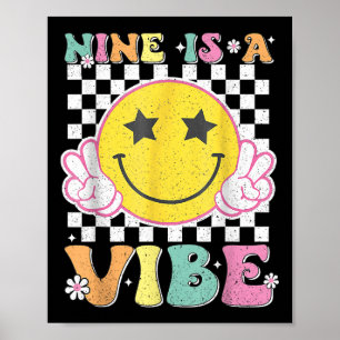 Nine is een vibe 9e verjaardag Groovy Smile Face 9 Poster