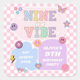 Nine is een vibe preppy patch 9e verjaardagsfeestj vierkante sticker