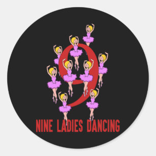 Nine Ladies Dancing Song 12 Days Christmas T-shirt Ronde Sticker