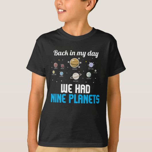 Nine Planets Pluto Astronomy Science Vergeet nooit T-shirt (Voorkant)