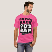 Nineties Rap en hiphopliefhebber T-shirt (Voorkant volledig)