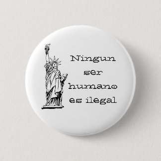 Ningun ser humano es ilegal ronde button 5,7 cm