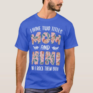 Nini's voor vrouwen Schattig Ik heb twee titels Mo T-shirt