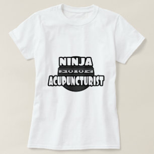 Ninja Acupuncturist T-shirt