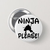 Ninja alsjeblieft. ronde button 5,7 cm (Voorkant /achterkant)