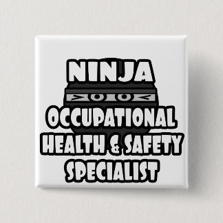 Ninja Arbeidsgezondheid en Veiligheid Specialist Vierkante Button 5,1 Cm