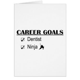 Ninja Career Goals - Dentist